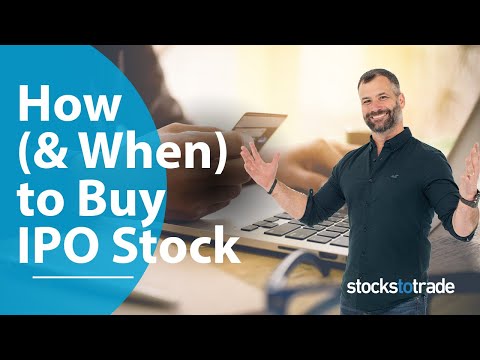 How to Buy IPO Stocks — and When